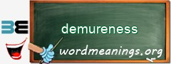 WordMeaning blackboard for demureness